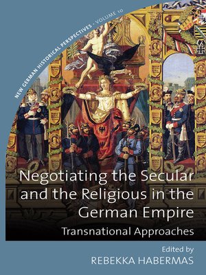 cover image of Negotiating the Secular and the Religious in the German Empire